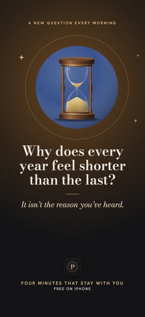 Why does every year feel shorter than the last? It isn’t the reason you’ve heard.